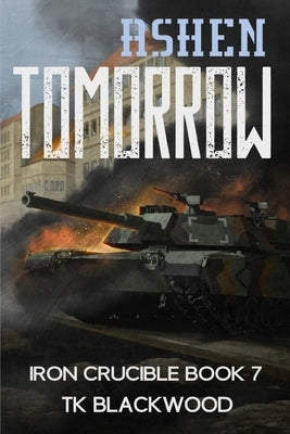 Ashen Tomorrow by Blackwood, T. K.