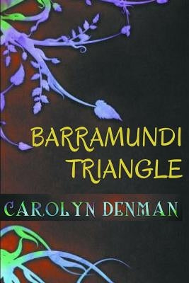 Barramundi Triangle by Denman, Carolyn