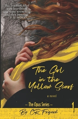 The Girl in the Yellow Scarf by Frigard, C. R.