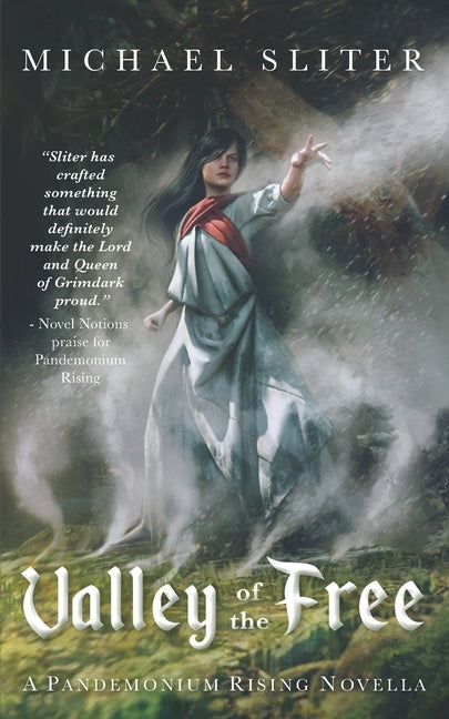 Valley of the Free: Pandemonium Rising (#.5) by Sliter, Michael