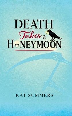 Death Takes a Honeymoon by Summers, Kat