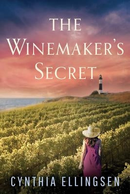 The Winemaker's Secret by Ellingsen, Cynthia