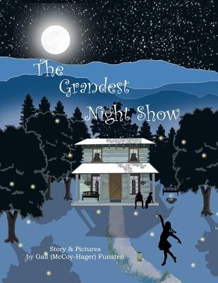 The Grandest Night Show by Funsten, Gail (McCoy-Hager)