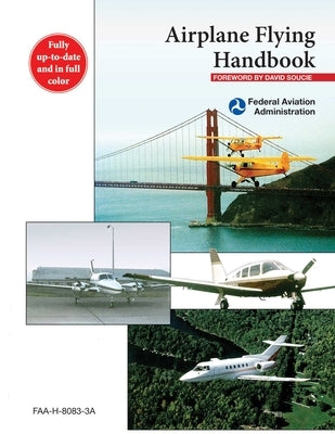Airplane Flying Handbook: Faa-H-8083-3a by Federal Aviation Administration (FAA)