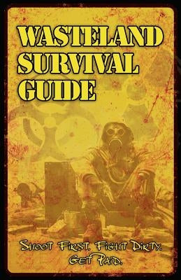 Wasteland Survival Guide by Argo, Sean-Michael