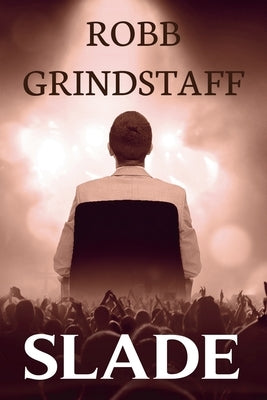 Slade by Grindstaff, Robb