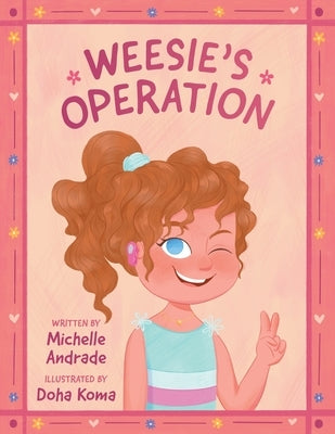 Weesie's Operation by Andrade, Michelle