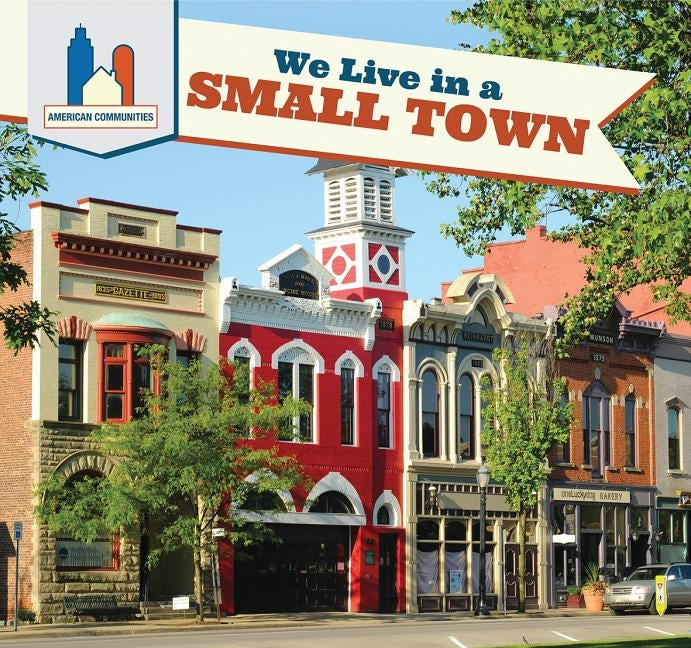 We Live in a Small Town by Austen, Mary