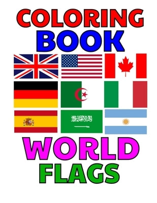 Coloring Book World Flags: Flag Of the World, country flags of the world by Soufyane