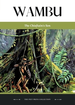 Wambu: The Chieftain's Son by Prins, Piet