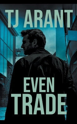Even Trade by Arant, Tj