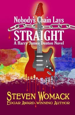 Nobody's Chain Lays Straight by Womack, Steven