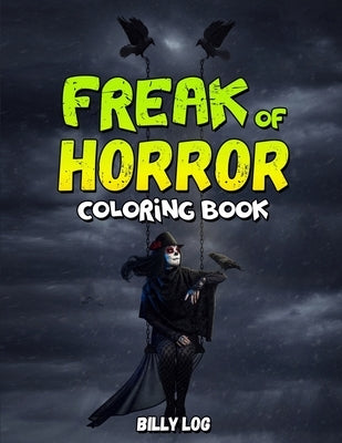 freak of horror: Are you looking for an excellent way to entertain yourself and fuel your creativity at the same time? Then this colori by Log, Billy