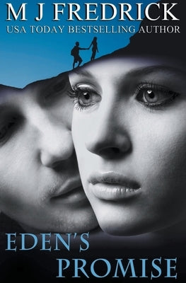Eden's Promise by Fredrick, Mj