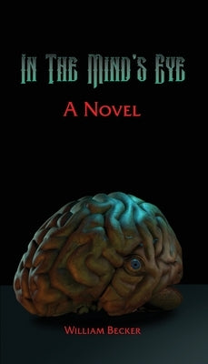 In the Mind's Eye by Becker, William