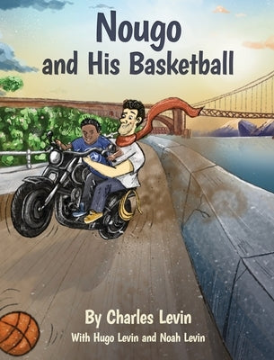 Nougo and His Basketball by Levin, Charles