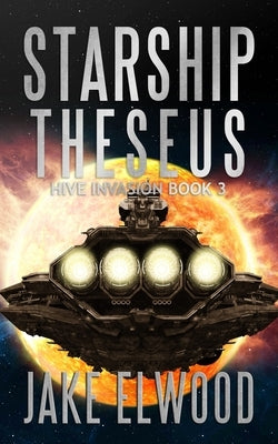 Starship Theseus by Elwood, Jake