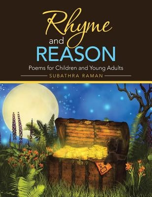 Rhyme and Reason: Poems for Children and Young Adults by Raman, Subathra