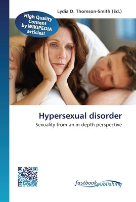 Hypersexual disorder by Thomson-Smith, Lydia D.