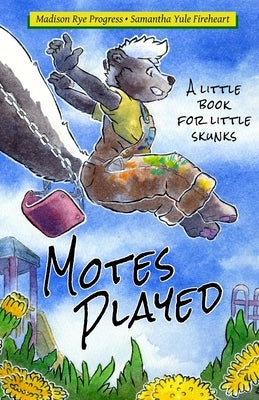 Motes Played by Progress, Madison Rye