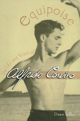Equipoise: The Life and Work of Alfredo Corvino by Lille, Dawn