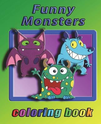 Funny Monsters: Coloring book for all ages by Cross, Alex