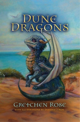 Dune Dragons by Rose, Gretchen