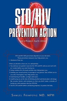STD/HIV Prevention Action: Let's Protect Each Other by Samuel Frimpong, Mph