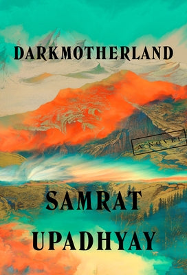 Darkmotherland by Upadhyay, Samrat