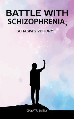 Battle with schizophrenia Suhasinis victory by Jaitly