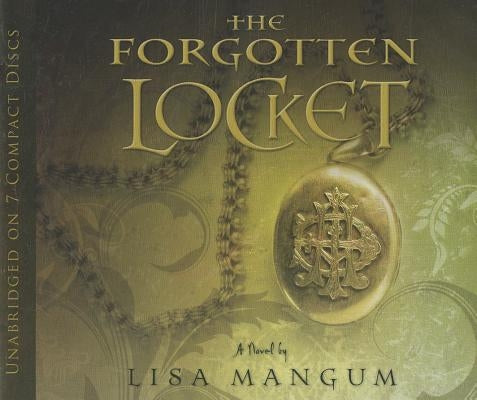 The Forgotten Locket by Mangum, Lisa