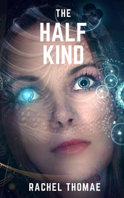 The Half-Kind Series: Books 2 and 3 by Thomae, Rachel Zoe