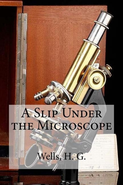 A Slip Under the Microscope by Edibooks