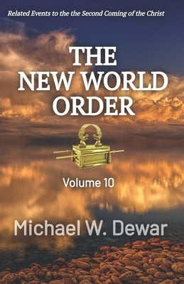 The New World Order by Dewar, Michael W.