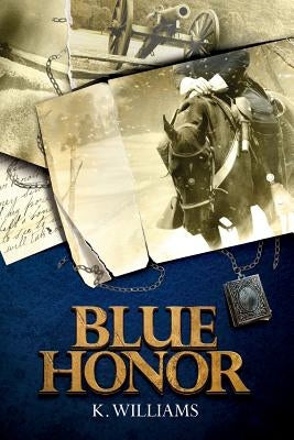 Blue Honor by Williams, K.