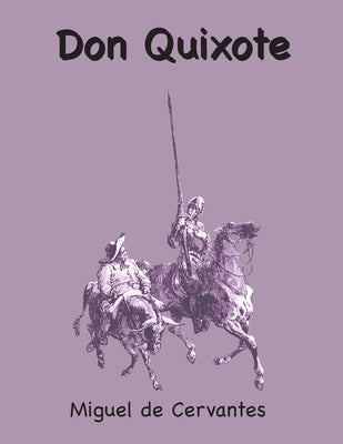 Don Quixote by Cervantes, Miguel De