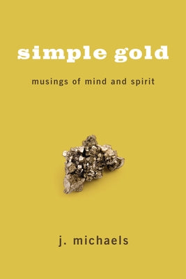 Simple Gold by Michaels, J.