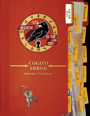 Archive of the Odd Issue #5: Cogito Error by Baldwin, CM