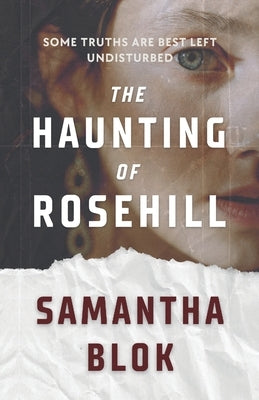 The Haunting of Rosehill: A Gothic Romance by Blok, Samantha