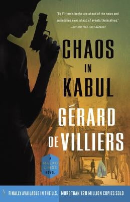 Chaos in Kabul: A Malko Linge Novel by de Villiers, Gérard
