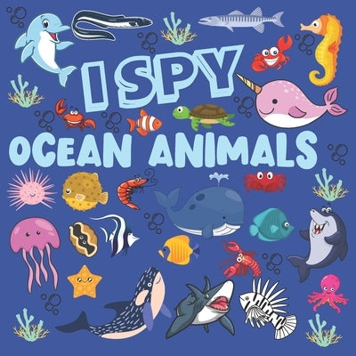 I Spy Ocean Animals: A Fun Searching Game and Activity Book For Kids Ages 2-5, Gift For Toddlers And Preschoolers (Cute And Fun Sea Creatur by Sketching, Limoz