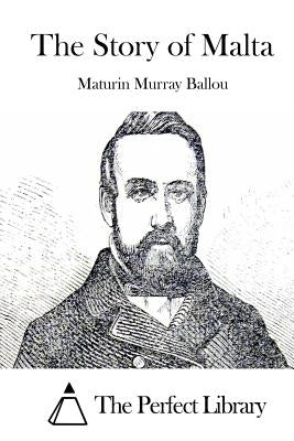 The Story of Malta by The Perfect Library