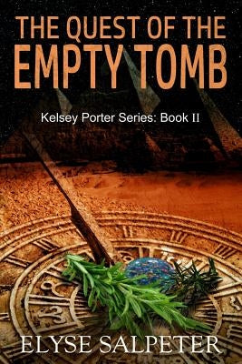 The Quest of the Empty Tomb by Salpeter, Elyse