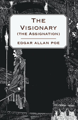 The Visionary (The Assignation) by Poe, Edgar Allan