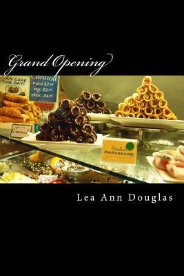 Grand Opening: A Play in One Act by Douglas, Lea Ann