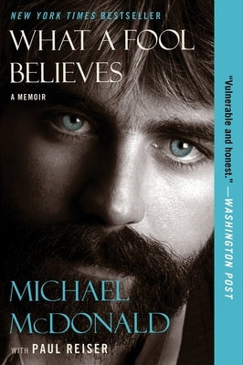 What a Fool Believes: A Memoir by McDonald, Michael