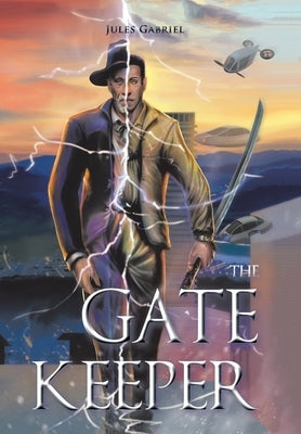 The Gate Keeper by Gabriel, Jules