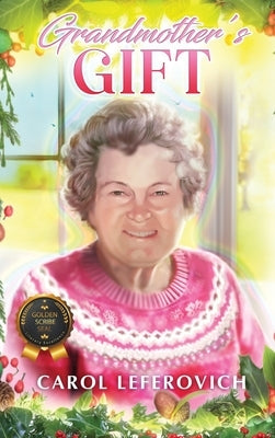 Grandmother's Gift by Leferovich, Carol