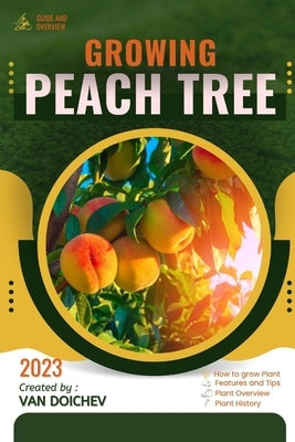 Peach Tree: Guide and overview by Doichev, Van