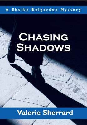 Chasing Shadows by Sherrard, Valerie